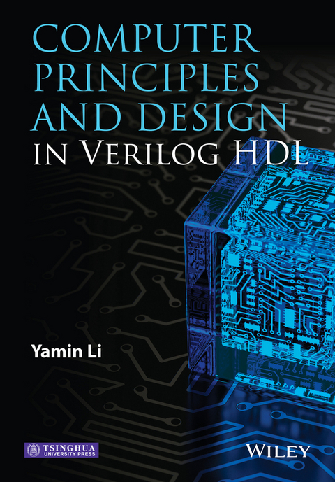 Computer Principles and Design in Verilog HDL - Yamin Li