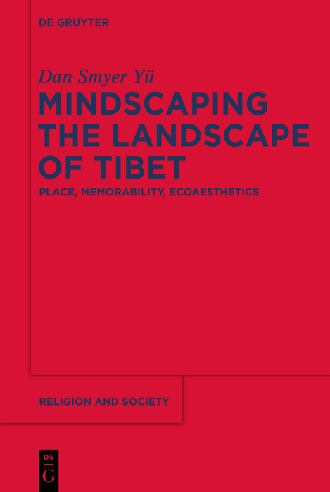 Mindscaping the Landscape of Tibet - Dan Smyer Yü