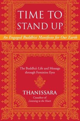 Time to Stand Up -  Thanissara