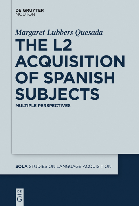 The L2 Acquisition of Spanish Subjects - Margaret Quesada