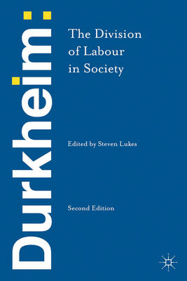 Durkheim: The Division of Labour in Society -  Emile Durkheim