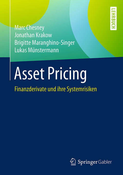 Asset Pricing - Marc Chesney, Jonathan Krakow, Brigitte Maranghino-Singer, Lukas Münstermann