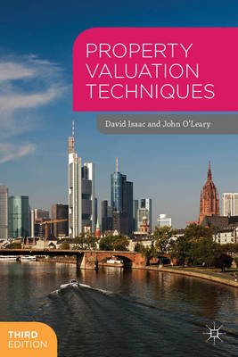 Property Valuation Techniques -  David Isaac,  John O'Leary