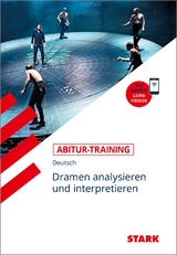 STARK Abitur-Training - Deutsch Dramen analysieren und interpretieren - 