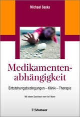 Medikamentenabhängigkeit - Soyka, Michael