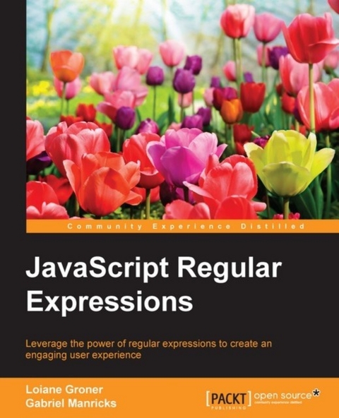 JavaScript Regular Expressions -  Manricks Gabriel Manricks,  Groner Loiane Groner