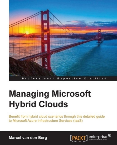 Managing Microsoft Hybrid Clouds -  Berg Marcel van den Berg