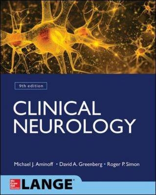 Clinical Neurology 9/E -  Michael J. Aminoff,  David Greenberg,  Roger P. Simon