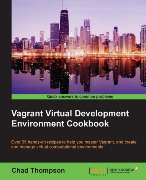 Vagrant Virtual Development Environment Cookbook -  Thompson Chad Thompson