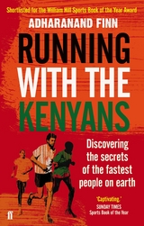 Running with the Kenyans -  Adharanand Finn