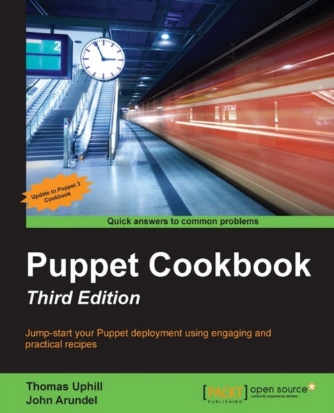 Puppet Cookbook - Third Edition -  Arundel John Arundel,  Uphill Thomas Uphill