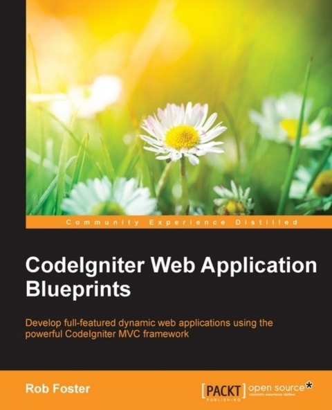 CodeIgniter Web Application Blueprints -  Foster Rob Foster