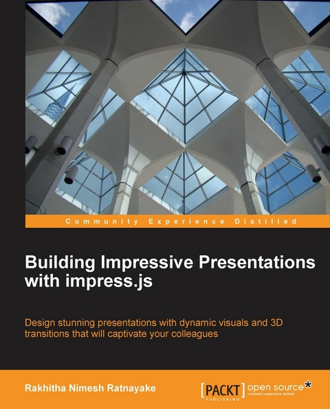 Building Impressive Presentations with impress.js - Rakhitha Nimesh Ratnayake