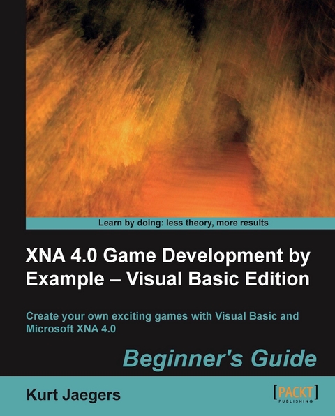 XNA 4.0 Game Development by Example - Visual Basic Edition - Kurt Jaegers