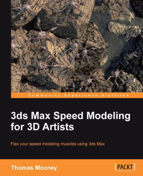 3ds Max Speed Modeling for 3D Artists - Thomas Mooney