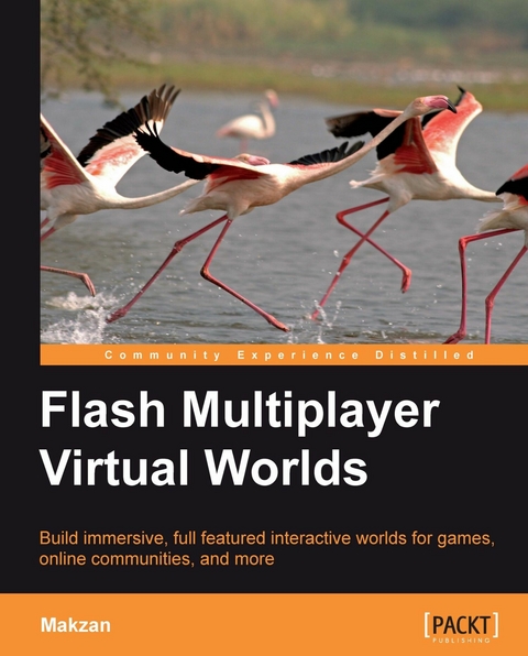 Flash Multiplayer Virtual Worlds - Makzan Makzan (Mak Seng Hin), Seng Hin Mak