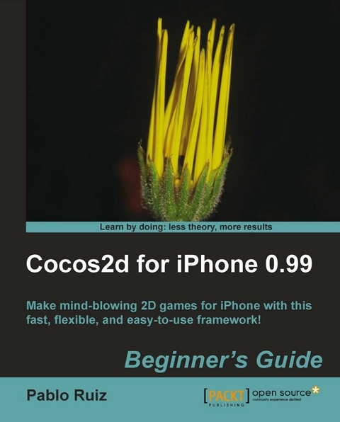 Cocos2d for iPhone 0.99 Beginner's Guide - Ruiz Pablo