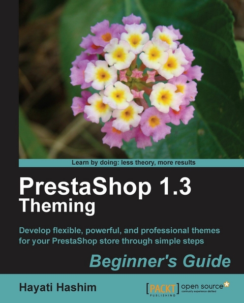 PrestaShop 1.3 Theming - Beginner's Guide - Hayati Hashim