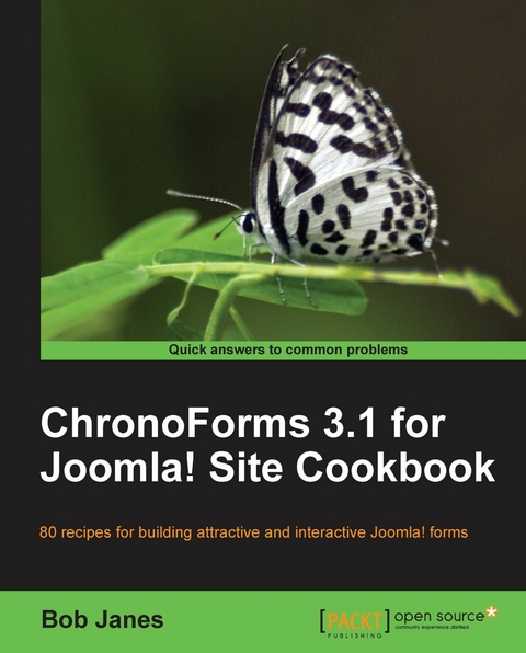 ChronoForms 3.1 for Joomla! site Cookbook - Bob Janes