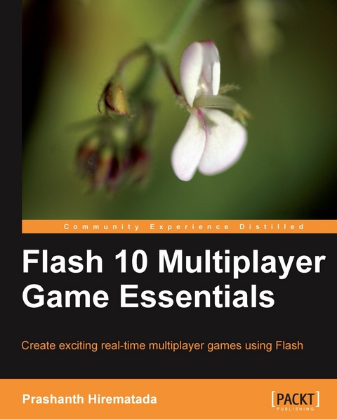 Flash 10 Multiplayer Game Essentials - Hirematada Prashanth