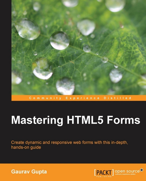 Mastering HTML5 Forms -  Gupta Gaurav Gupta