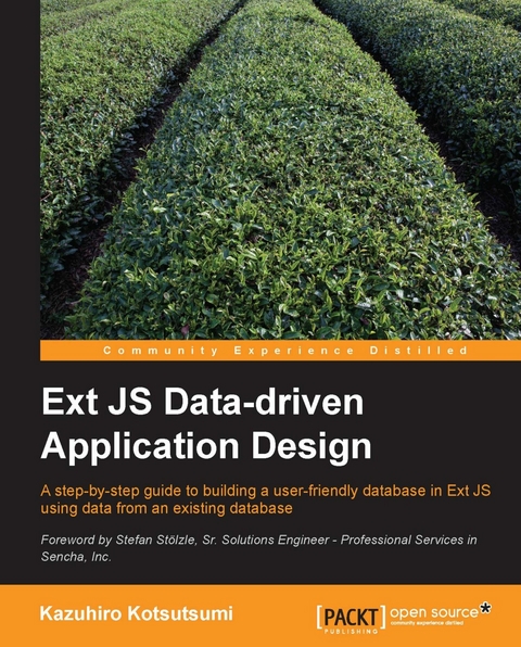 Ext JS Data-driven Application Design - Kazuhiro Kotsutsumi