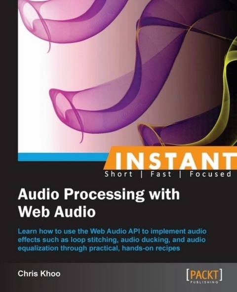 Instant Audio Processing with Web Audio -  Khoo Chris Khoo