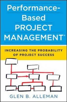 Performance-Based Project Management -  Glen Alleman