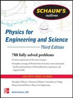 Schaums Outline of Physics for Engineering and Science 3/E (EBOOK) -  Michael E. Browne