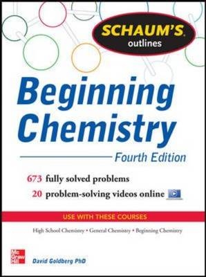 Schaum's Outline of Beginning Chemistry (EBOOK) -  David E. Goldberg