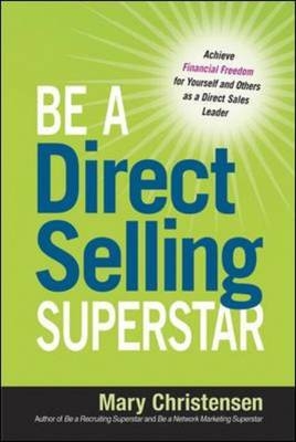 Be a Direct Selling Superstar -  Mary Christensen