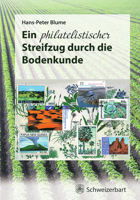 Ein philatelistischer Streifzug durch die Bodenkunde - Hans-Peter Blume