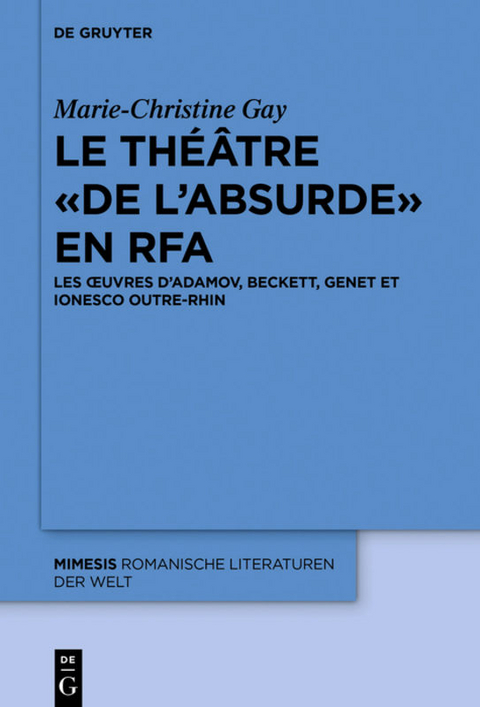 Le théâtre « de l’absurde » en RFA - Marie-Christine Gay