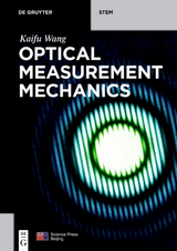 Optical Measurement Mechanics - Kaifu Wang