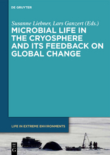 Microbial Life in the Cryosphere and Its Feedback on Global Change - 