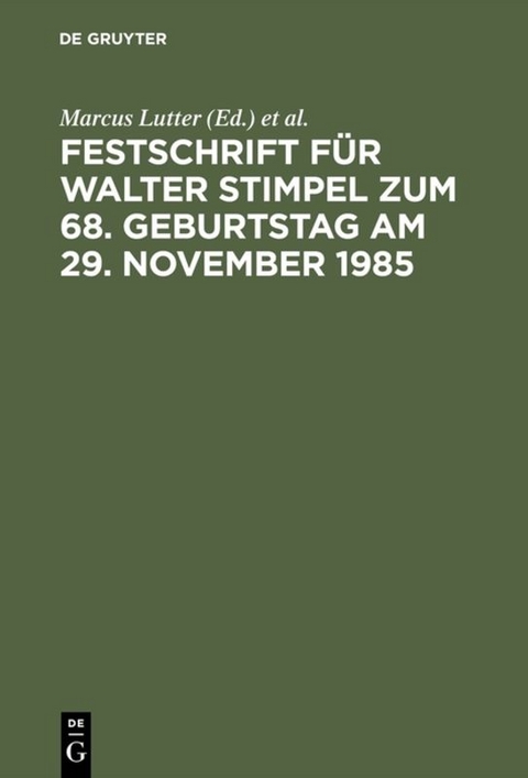 Festschrift für Walter Stimpel zum 68. Geburtstag am 29. November 1985 - 