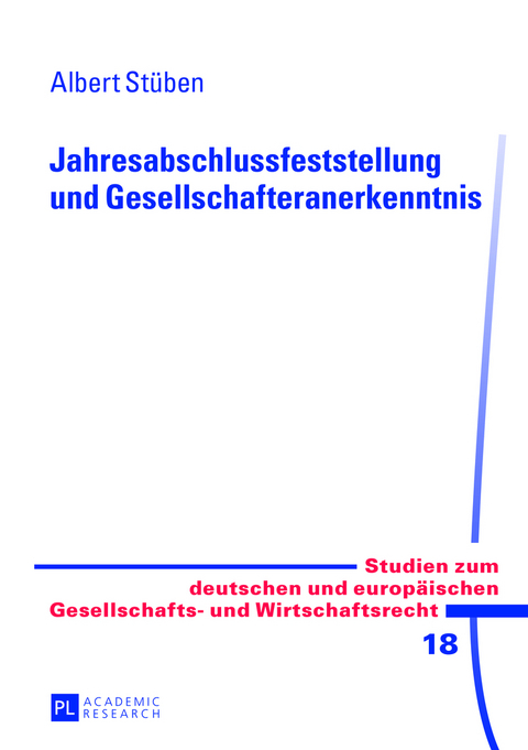 Jahresabschlussfeststellung und Gesellschafteranerkenntnis - Albert Stüben