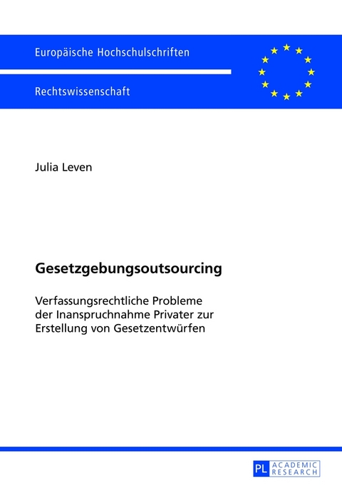 Gesetzgebungsoutsourcing - Julia Leven