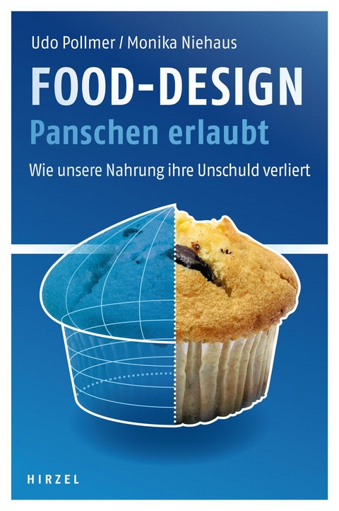 Food-Design: Panschen erlaubt - Udo Pollmer, Monika Niehaus