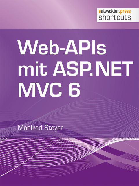 Web-APIs mit ASP.NET MVC 6 - Manfred Steyer