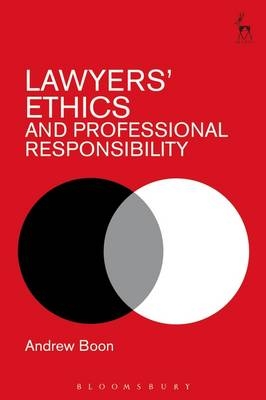 Lawyers  Ethics and Professional Responsibility -  Andrew Boon