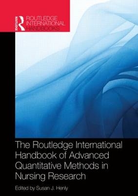 Routledge International Handbook of Advanced Quantitative Methods in Nursing Research - 