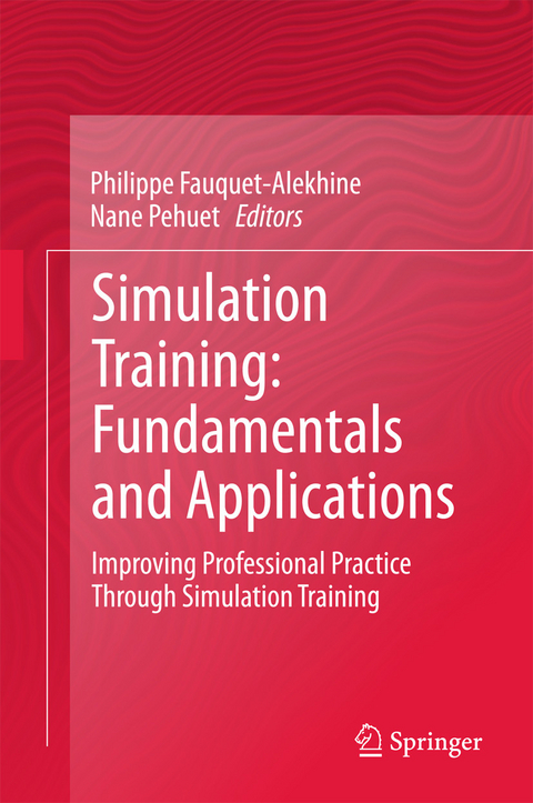 Simulation Training: Fundamentals and Applications - 