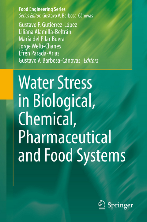 Water Stress in Biological, Chemical, Pharmaceutical and Food Systems - 