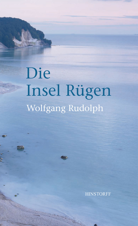 Die Insel Rügen - Wolfgang Rudolph