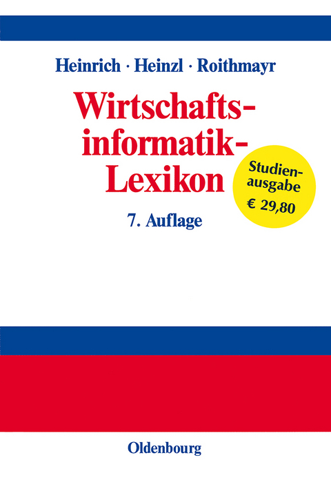 Wirtschaftsinformatik-Lexikon - Lutz J. Heinrich, Armin Heinzl, Friedrich Roithmayr