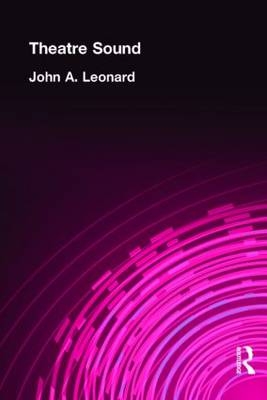 Theatre Sound -  John A. Leonard