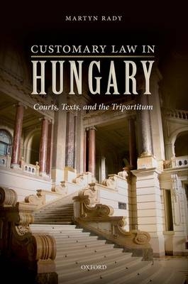 Customary Law in Hungary -  Martyn Rady