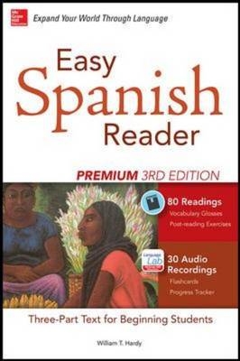 Easy Spanish Reader Premium, Third Edition -  William T. Tardy