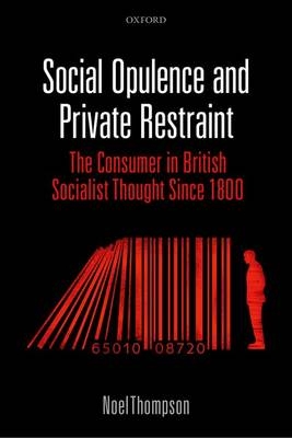 Social Opulence and Private Restraint -  Noel Thompson